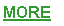 Text Box: MORE